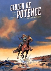 Gibier De Potence ; Édition Intégrale