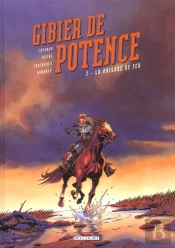 Gibier De Potence Tome 2 ; La Brigade De Fer