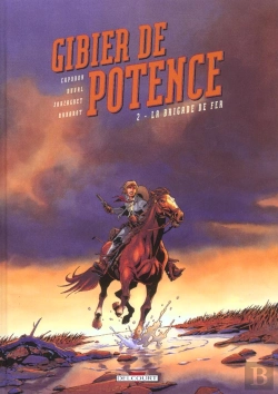 Bertrand.pt - Gibier De Potence Tome 2 ; La Brigade De Fer