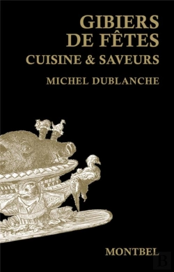 Bertrand.pt - Gibiers De Fêtes ; Cuisine Et Saveurs