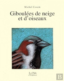 Bertrand.pt - Giboulées De Neige Et D'Oiseaux