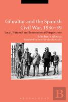 Gibraltar And The Spanish Civil War, 1936-39
