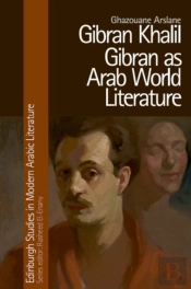 Gibran Khalil Gibran As Arab World Literature