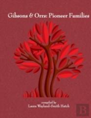 Gibsons & Orrs: Pioneer Families