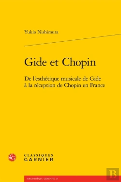 Bertrand.pt - Gide Et Chopin : De L'Esthétique Musicale De Gide À La Réception De Chopin En France