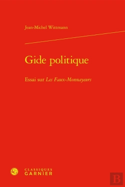 Bertrand.pt - Gide Politique : Essai Sur Les Faux-Monnayeurs