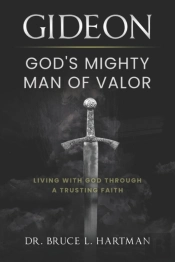 Gideon, God'S Mighty Man Of Valor