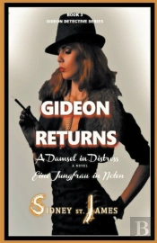 Gideon Returns - A Damsel In Distress