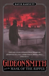 Gideon Smith And The Mask Of The Ripper
