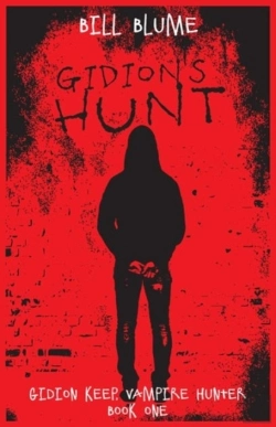 Bertrand.pt - Gidion'S Hunt: Gidion Keep, Vampire Hunter - Book One