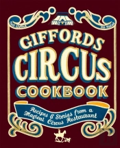 Giffords Circus Cookbook