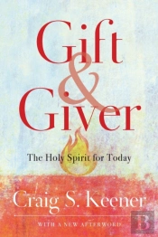 Gift And Giver Â€“ The Holy Spirit For Today