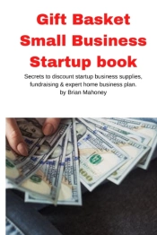 Gift Basket Small Business Startup Book