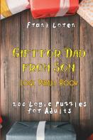Gift For Dad From Son - Logic Puzzles Book