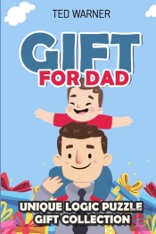 Gift For Dad: Unique Logic Puzzle Gift C