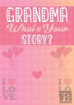 Gift For Grandma ''Grandma, What'S Your Story?''