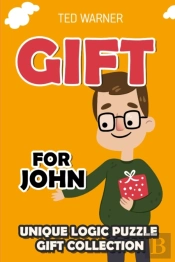 Gift For John: Unique Logic Puzzle Gift