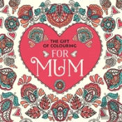 Gift Of Colouring For Mum