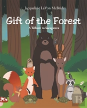 Gift Of The Forest
