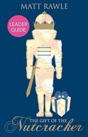 Gift Of The Nutcracker Leader Guide, The