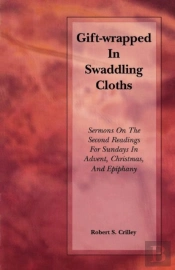 Gift-Wrapped In Swaddling Cloths