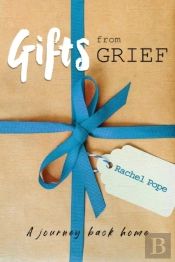 Gifts From Grief