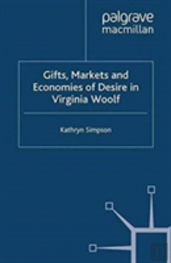 Bertrand.pt - Gifts, Markets And Economies Of Desire In Virginia Woolf