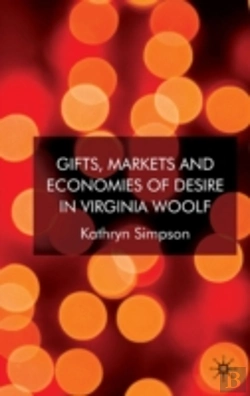 Bertrand.pt - Gifts, Markets And Economies Of Desire In Virginia Woolf