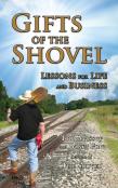 Gifts Of The Shovel