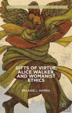 Bertrand.pt - Gifts Of Virtue, Alice Walker, And Womanist Ethics