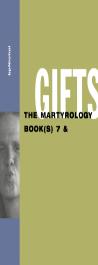 Gifts: The Martyrology Book(S) 7 &
