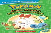 Gigantamax Clash / Battle For The Z-Ring (Pokemon Super Special Flip Book)