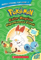 Gigantamax Clash / Battle For The Z-Ring (Pokemon Super Special Flip Book)