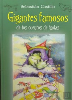 Bertrand.pt - Gigantes Famosos De Los Cuentos De Hadas