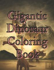 Gigantic Dinosaur Coloring Book
