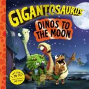 Gigantosaurus Â€“ Dinos To The Moon