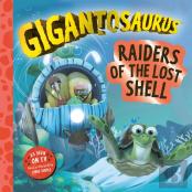 Gigantosaurus Â€“ Raiders Of The Lost Shell