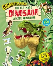 Gigantosaurus Â€“ The Ultimate Dinosaur Sticker Adventure