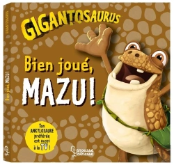 Bertrand.pt - Gigantosaurus ; Bien Joué, Mazu !