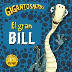 Bertrand.pt - Gigantosaurus El Gran Bill
