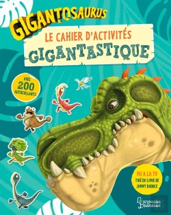 Bertrand.pt - Gigantosaurus : Le Cahier D'Activités Gigantastique