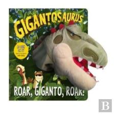 Gigantosaurus - Roar, Giganto, Roar! (Puppet Book)
