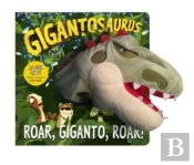 Gigantosaurus - Roar, Giganto, Roar! (Puppet Book)