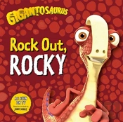 Gigantosaurus - Rock Out, Rocky