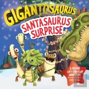 Gigantosaurus - Santasaurus Surprise