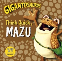 Bertrand.pt - Gigantosaurus - Think Quick, Mazu