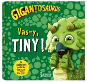 Gigantosaurus ; Vas-Y, Tiny !