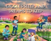 Giggles Sleep And Dreams To Keep