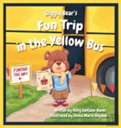 Bertrand.pt - Giggly Bear'S Fun Trip In The Yellow Bus