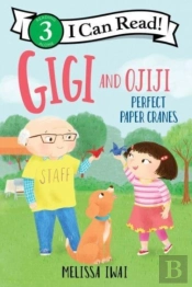 Gigi And Ojiji: Perfect Paper Cranes